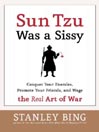 Sun Tzu Was a Sissy